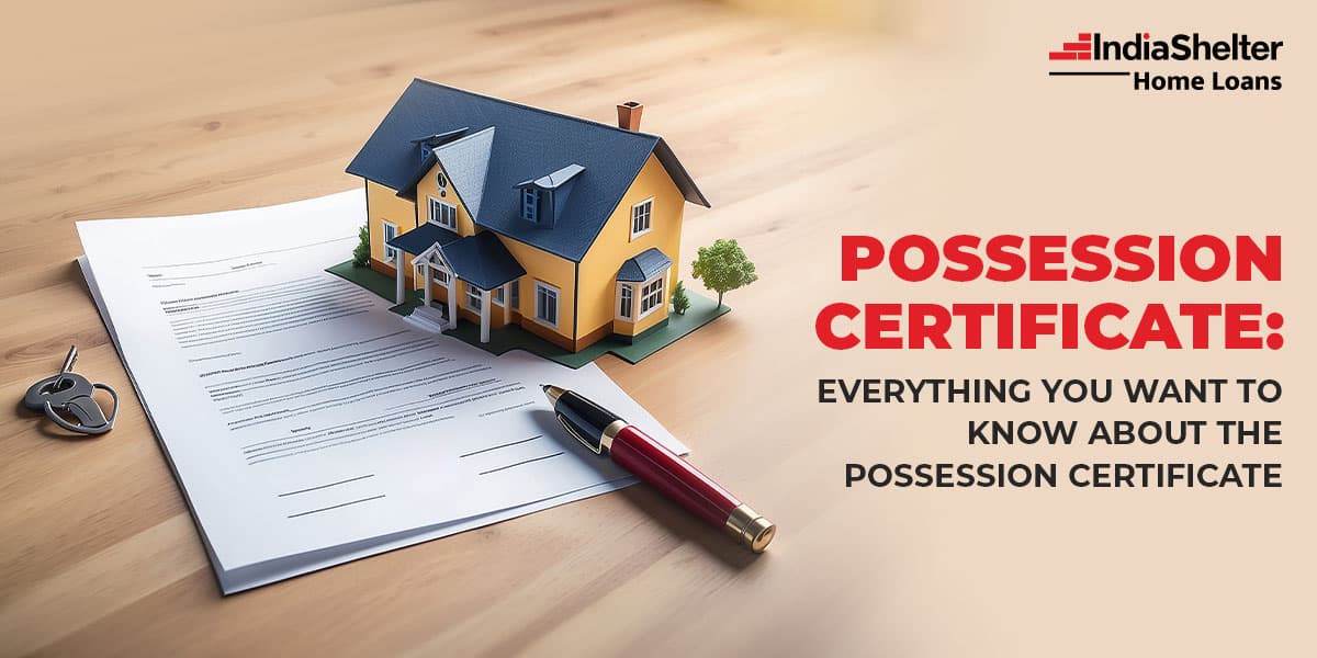 Possession Certificate | India Shelter