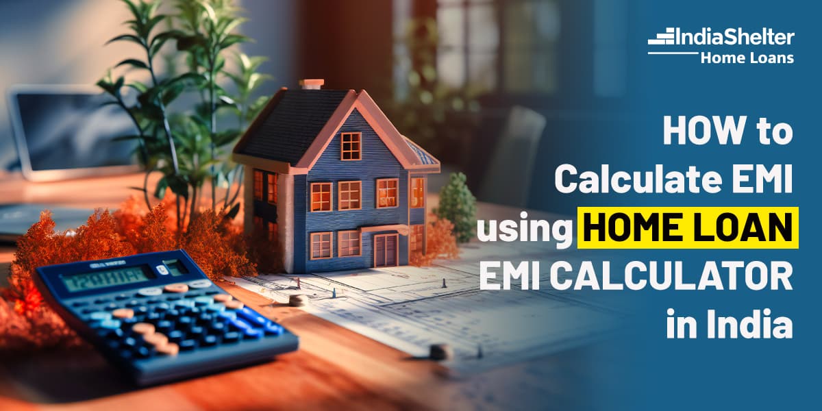 Home Loan EMI Calculator | India Shelter